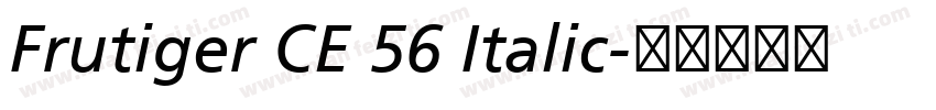 Frutiger CE 56 Italic字体转换